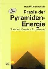 Praxis der Pyramidenenergie