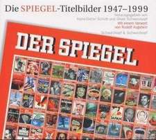 Die Spiegel-Titelbilder 1947-1999