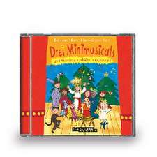 Drei Minimusicals zur Advents- und Weihnachtszeit