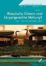 Klassische Gitarre und körpergerechte Haltung?