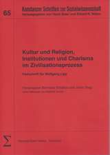 Kultur und Religion, Institutionen und Charisma im Zivilisationsprozess