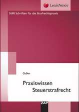 Praxiswissen Steuerstrafrecht