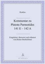 Kommentar zu Platons Parmenides 141 E + 142 A