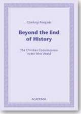 Beyond the End of History