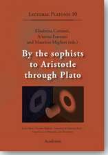 By the sophists to Aristotle through Plato