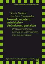 Prozesskompetenz entwickeln - Veränderungen gestalten