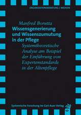 Wissensgenerierung und Wissenszumutung in der Pflege