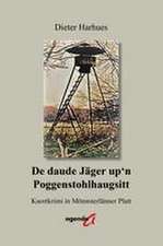 De daude Jäger up'n Poggenstohlhaugsitt