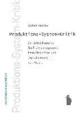 Produktions-System-Kkritik