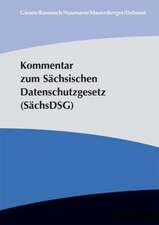 Kommentar zum Sächsischen Datenschutzgesetz (SächsDSG)