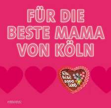 Du bist die beste Mam von Köln