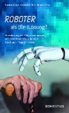 Roboter als (Er-)Lösung?