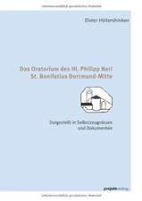 Das Oratorium des Hl. Philipp Neri St. Bonifatius Dortmund-Mitte