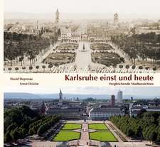 Karlsruhe einst und heute