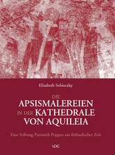 Die Apsismalereien in der Kathedrale von Aquileia