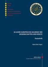 20 Jahre Europäische Akademie der Wissenschaft und Künste