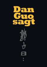 Dan Guo sagt