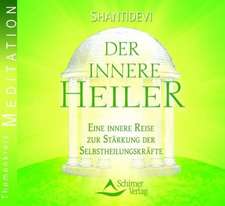 Der innere Heiler. Audio-CD