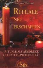 Rituale neu erschaffen