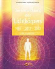 Die Entwicklung des Lichtkörpers