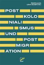 Postkolonialismus und Postmigration