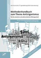 Methodenhandbuch zum Thema Antiziganismus für die schulische und außerschulische Bildungsarbeit