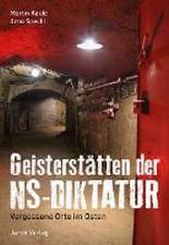 Geisterstätten der NS-Diktatur