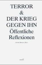 Terror & der Krieg gegen ihn