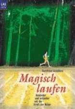 Magisch laufen