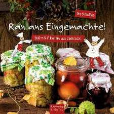 Ran ans Eingemachte!