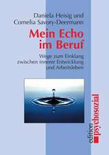 Heisig: Mein Echo im Beruf