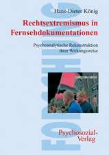 König, H: Rechtsextremismus in Fernsehdokumentationen