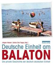 Deutsche Einheit am Balaton