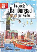 Das große Hamburg-Buch für Kinder