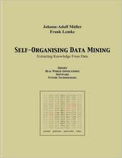 Self Organising Data Minig