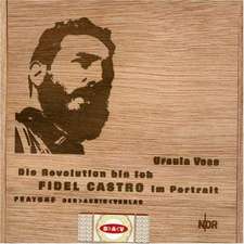 Die Revolution bin ich! Fidel Castro im Portrait. CD