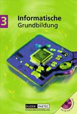 Informatische Grundbildung 3. Mit CD-ROM