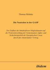 Helmke, T: Neutralen in der GASP. Der Einfluss der bündnisfr