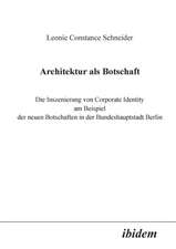 Schneider, L: Architektur als Botschaft. Die Inszenierung vo