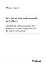 Schnell, M: Jetzt sind wir dran was jetzt geschieht geschieh