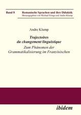 Klump, A: Trajectoires du changement linguistique. Zum Phäno