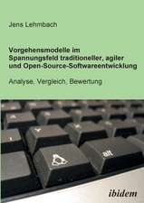 Lehmbach, J: Vorgehensmodelle im Spannungsfeld traditionelle