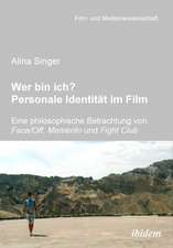 Singer, A: Wer bin ich? Personale Identität im Film. Eine ph