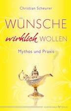 Wünsche wirklich wollen