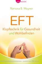 EFT - Klopftechnik für Gesundheit und Wohlbefinden