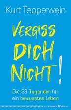 Vergiss dich nicht!