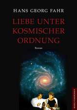 Liebe unter kosmischer Ordnung