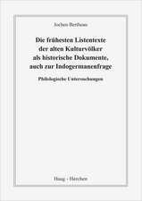 Die frühesten Listentexte der alten Kulturvölker als historische Dokumente, auch zur Indogermanenfrage