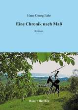 Eine Chronik nach Maß