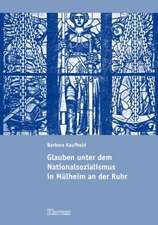 Glauben unter dem Nationalsozialismus in Mülheim an der Ruhr